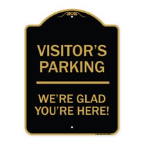 SignMission Designer Series Sign - Reserved Parking Sign Visitor Parking We're Glad You're Here! | Black & Gold 18" X 24" Heavy-Gauge Aluminum Architectural Sign | Made in the USA