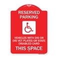 thumbnail image 1 of SignMission A-DES-RW-1824-22999 18 x 24 in. Designer Series Sign - Reserved Parking Vehicles with Dis or Dis Vet Plates or State Disabled Card This Space with Graphic, Red & White, 1 of 4