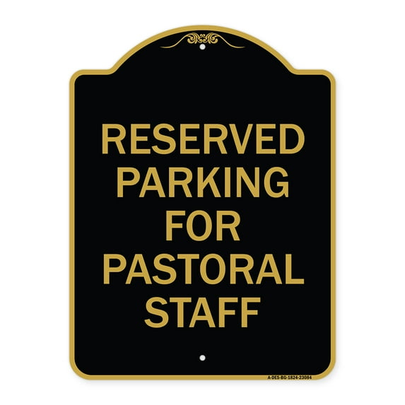 SignMission A-DES-BG-1824-23084 18 x 24 in. Designer Series Sign - Reserved Parking for Pastoral Staff, Black & Gold