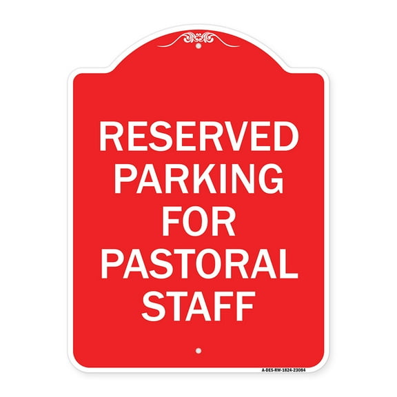 SignMission A-DES-RW-1824-23084 18 x 24 in. Designer Series Sign - Reserved Parking for Pastoral Staff, Red & White