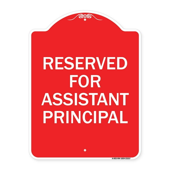 SignMission A-DES-RW-1824-23217 18 x 24 in. Designer Series Sign - Reserved for Assistant Principal, Red & White