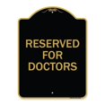thumbnail image 1 of SignMission  18 x 24 in. Designer Series Sign - Reserved for Doctors, Black & Gold, 1 of 1