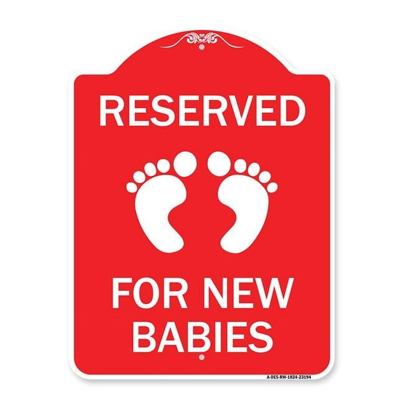 SignMission 18 x 24 in. Designer Series Sign - Reserved for New Babies ...
