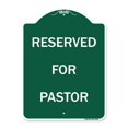 thumbnail image 1 of SignMission  18 x 24 in. Designer Series Sign - Reserved for Pastor, Green & White, 1 of 1