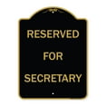 thumbnail image 1 of SignMission A-DES-BG-1824-23173 18 x 24 in. Designer Series Sign - Reserved for Secretary, Black & Gold, 1 of 4