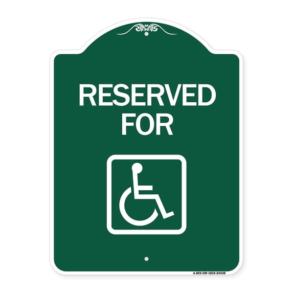 SignMission A-DES-GW-1824-24430 18 x 24 in. Designer Series Sign - Reserved for with Accessible Symbol, Green & White