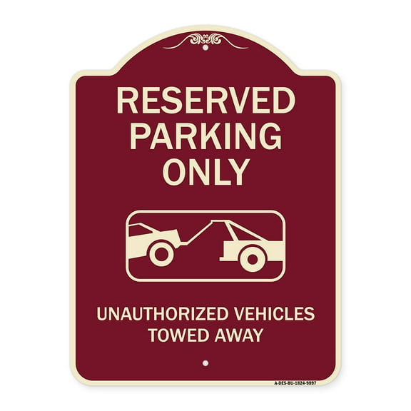 SignMission A-DES-BU-1824-9897 18 x 24 in. Designer Series Sign - Resident Parking Only Unauthorized Vehicles Towed Away with Graphic, Burgundy