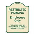 thumbnail image 1 of SignMission A-DES-TG-1824-9893 18 x 24 in. Designer Series Sign - Restricted Parking Employees Only Violators Will Be Towed At Vehicle Owners Expense, Tan & Green, 1 of 4