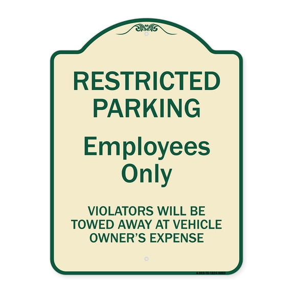 SignMission A-DES-TG-1824-9893 18 x 24 in. Designer Series Sign - Restricted Parking Employees Only Violators Will Be Towed At Vehicle Owners Expense, Tan & Green