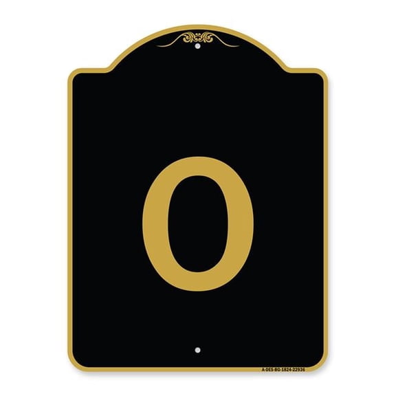 SignMission  18 x 24 in. Designer Series Sign - Sign with Letter O , Black & Gold