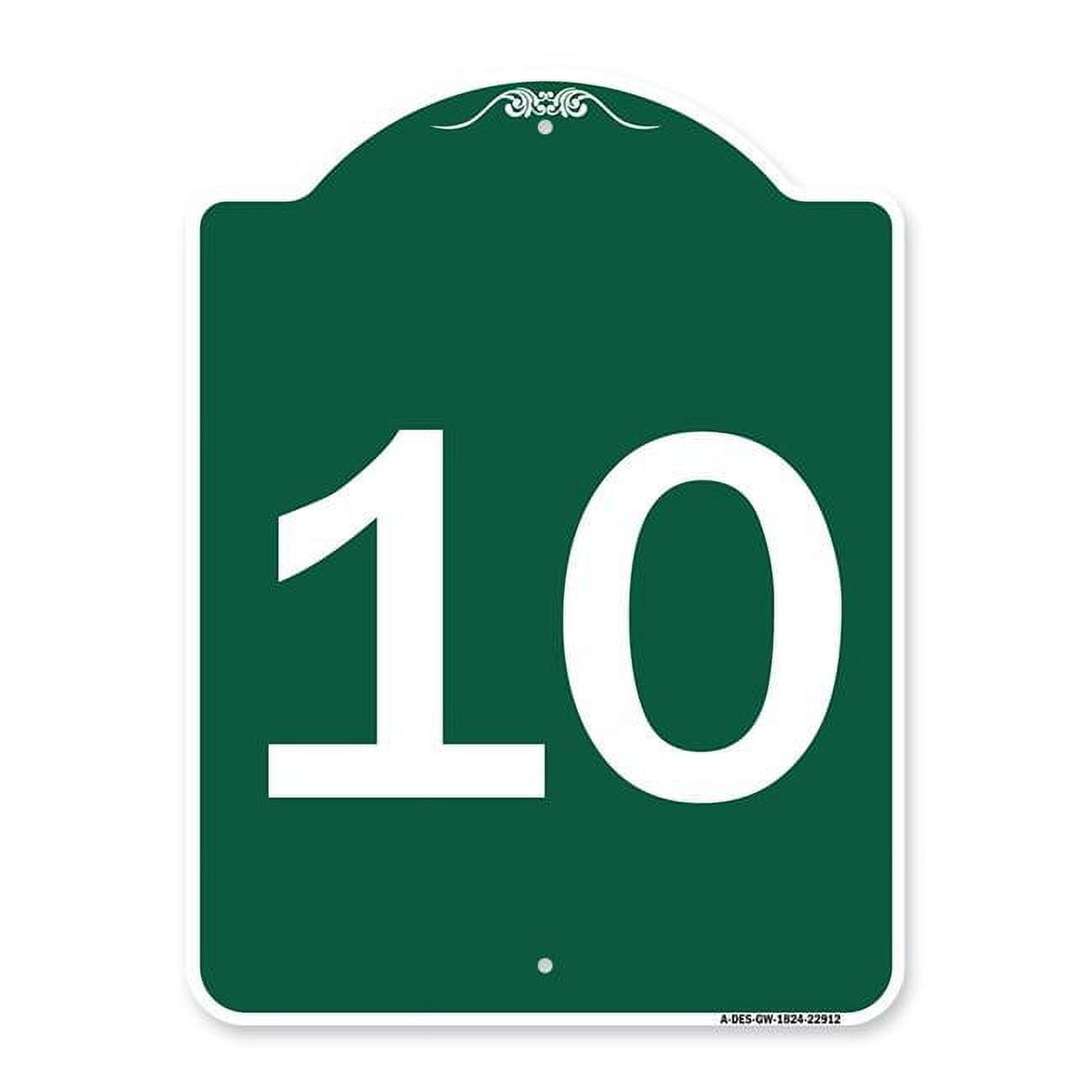 SignMission 18 x 24 in. Designer Series Sign - Sign with Number 10 ...