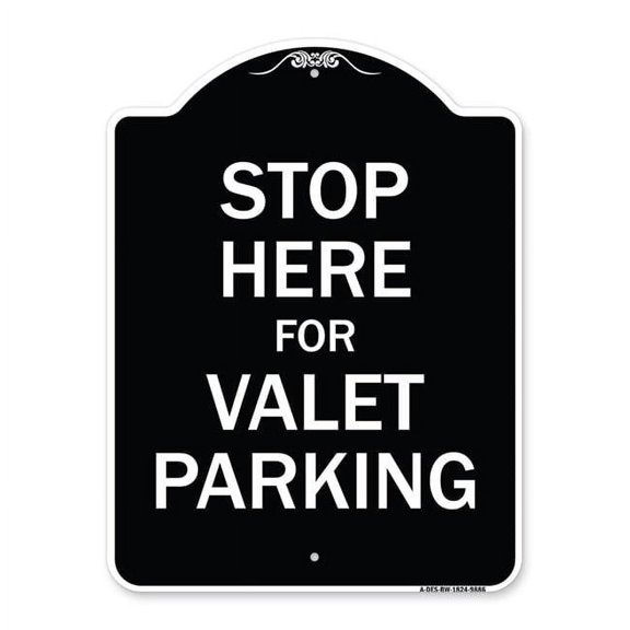 SignMission  18 x 24 in. Designer Series Sign - Stop Here for Valet Parking, Black & White