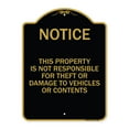thumbnail image 1 of SignMission A-DES-BG-1824-22809 18 x 24 in. Designer Series Sign - This Property is Not Responsible for Theft or Damage to Vehicles or Contents, Black & Gold, 1 of 4