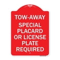 thumbnail image 1 of SignMission Designer Series Sign - Tow-Away Special Placard or License Plate Required | Red & White 18" X 24" Heavy-Gauge Aluminum Architectural Sign | Protect Your Business | Made in, 1 of 4