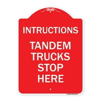 SignMission A-DES-RW-1824-22787 18 x 24 in. Designer Series Sign - Truck Sign Instructions Tandem Trucks Stop Here, Red & White
