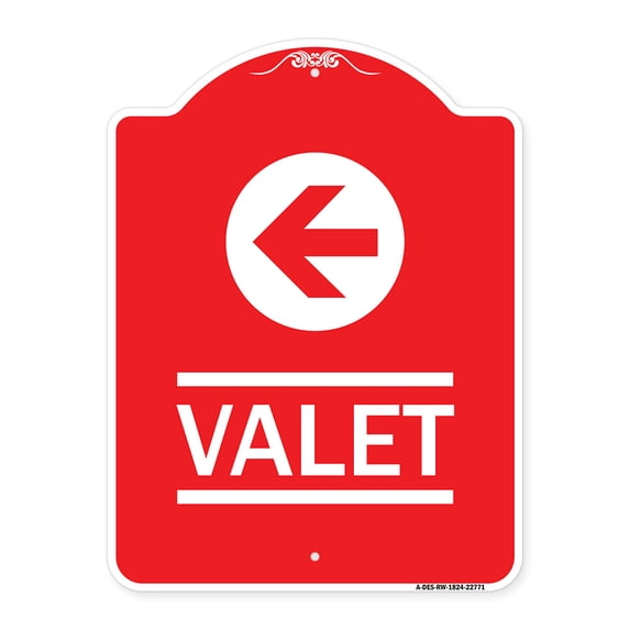 SignMission A-DES-RW-1824-22771 18 x 24 in. Designer Series Sign - Valet Left Arrow , Red & White