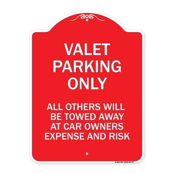SignMission A-DES-RW-1824-22757 18 x 24 in. Designer Series Sign - Valet Parking Only All Others Towed, Red & White