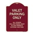 thumbnail image 1 of SignMission A-DES-BU-1824-9873 18 x 24 in. Designer Series Sign - Valet Parking Only All Others Will Be Towed Away At Car Owners Expense & Risk, Burgundy, 1 of 4