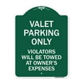 thumbnail image 1 of SignMission A-DES-GW-1824-22759 18 x 24 in. Designer Series Sign - Valet Parking Only Violators Will Be Towed At Owners Expenses, Green & White, 1 of 4