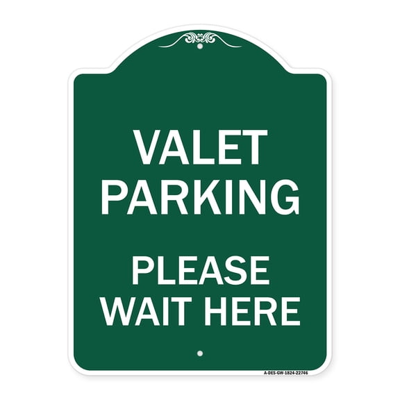 SignMission Designer Series Sign - Valet Parking Please Wait Here | Green & White 18" X 24" Heavy-Gauge Aluminum Architectural Sign | Protect Your Business & Municipality | Made in the