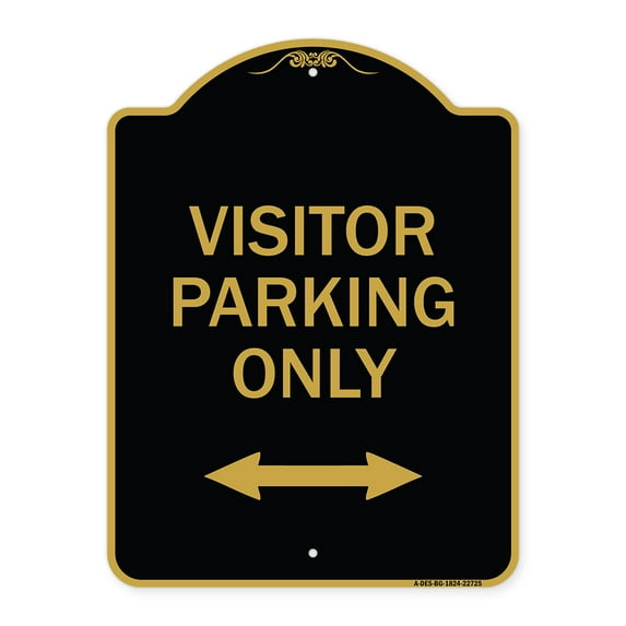 SignMission A-DES-BG-1824-22725 18 x 24 in. Designer Series Sign - Visitor Parking Sign Visitor Parking Only with Bidirectional Arrow, Black & Gold