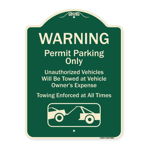 SignMission A-DES-G-1824-9866 18 x 24 in. Designer Series Sign - Warning Permit Parking Only Vehicles Will Be Towed at Vehicle Owners Expense Towing