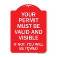 thumbnail image 1 of SignMission A-DES-RW-1824-22693 18 x 24 in. Designer Series Sign - Your Permit Must Be Valid & Visible If Not You Will Be Towed, Red & White, 1 of 4