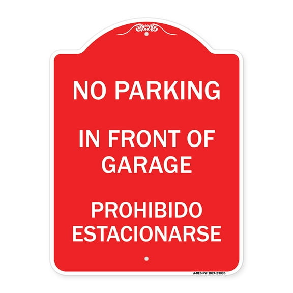 SignMission A-DES-RW-1824-23895 18 x 24 in. Designer Series Sign - in Front of Garage Prohibido Estacionarse, Red & White
