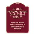 thumbnail image 1 of SignMission Designer Series Sign - Is Your Parking Permit Displayed & Visible | Burgundy 18" X 24" Heavy-Gauge Aluminum Architectural Sign | Protect Your Business & Municipality | Made, 1 of 4