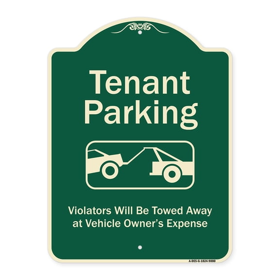 SignMission A-DES-G-1824-9880 18 x 24 in. Green Designer Series Sign - Tenant Parking, Violators Towed Away with Graphic