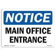 thumbnail image 1 of OSHA Notice Sign - Main Office Entrance |  Aluminum Sign | Protect Your Business, Construction Site, Warehouse & Shop Area |  Made in the USA, 1 of 6