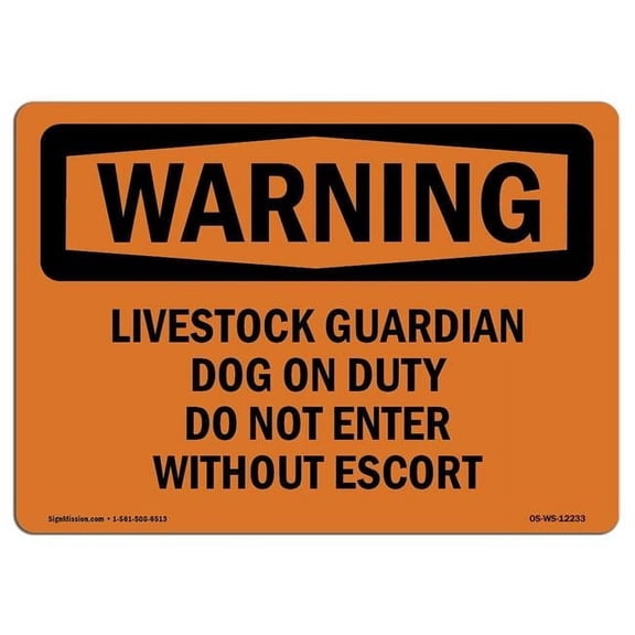 SignMission  18 x 24 in. OSHA Warning Sign - Livestock Guardian Dog on Duty Do Not Enter