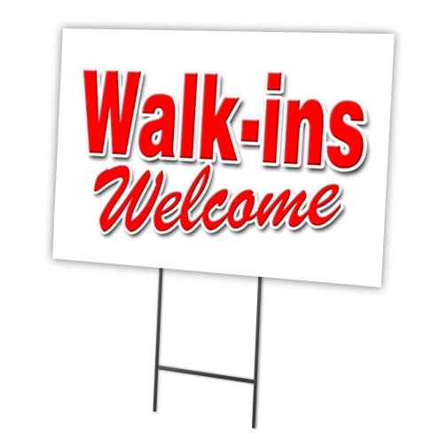 WALK-INS WELCOME 18"x24" Yard Sign & Stake outdoor plastic window | Advertise Your Business | Stake Included Image On Front Only | Made in The USA