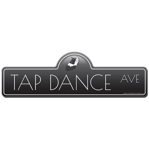 SignMission 18 x 6 in. Tap Dance Street Sign