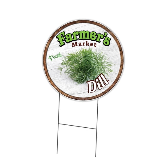 SignMission Corrugated Plastic Sign With Double Sided Image 24" Circular - Farmer's Market Dill | Coroplast Yard Sign With Stake | Made in the USA