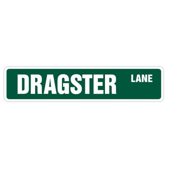 DRAGSTER Street Sign new drag racer car strip | Indoor/Outdoor | 24" Wide