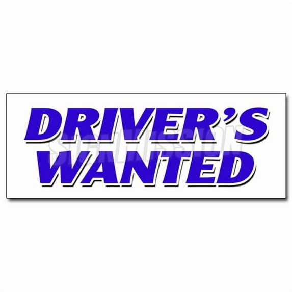 SignMission 24 in. Drivers Wanted Decal Sticker - Cdl Taxi Limousine Bus Truck Delivery