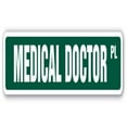 thumbnail image 1 of MEDICAL DOCTOR Street Sign hospital clinic emergency family cure | Indoor/Outdoor |  24" Wide, 1 of 5