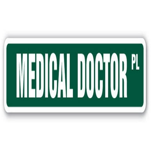 MEDICAL DOCTOR Street Sign hospital clinic emergency family cure | Indoor/Outdoor | 24" Wide
