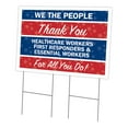thumbnail image 1 of Thank You Healthcare Workers First Responders Essential 24" x 36" Yard Sign & Stake | Protect Your Business, Municipality, Home & Colleagues | Made in The USA, 1 of 3