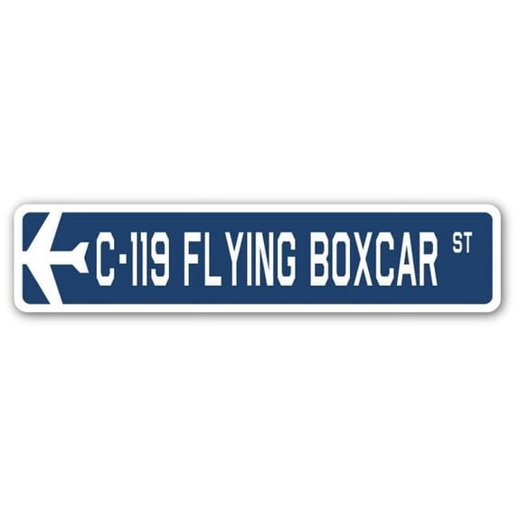C-119 Flying Boxcar Street Sign Air Force Aircraft Military | Indoor/Outdoor | 18" Wide