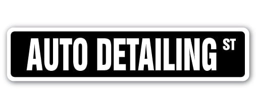 SignMission SS-AUTO DETAILING 4 x 18 in. Auto Detailing Street Sign ...