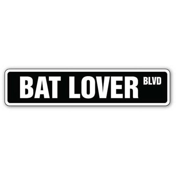 SignMission 4 x 18 in. Bat Lover Street Sign