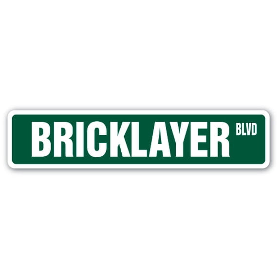 SignMission SS-BRICKLAYER 4 x 18 in. Bricklayer Street Sign