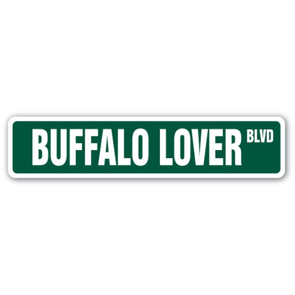 SignMission SS-Buffalo Lover 4 x 18 in. Buffalo Lover Street Sign - Animal Wild Mountains Outdoor Hunter