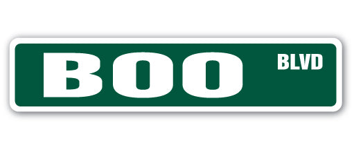 BOO Street Sign Childrens Name Room Sign | Indoor/Outdoor | 18