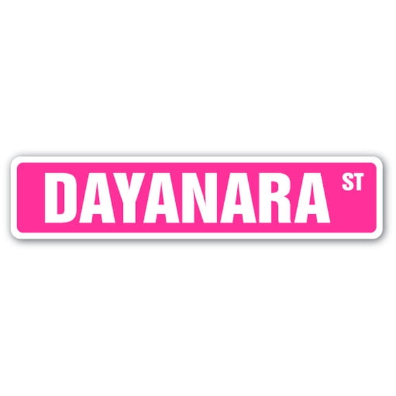 SignMission SS-DAYANARA 4 x 18 in. Childrens Name Room Street Sign - Dayanara