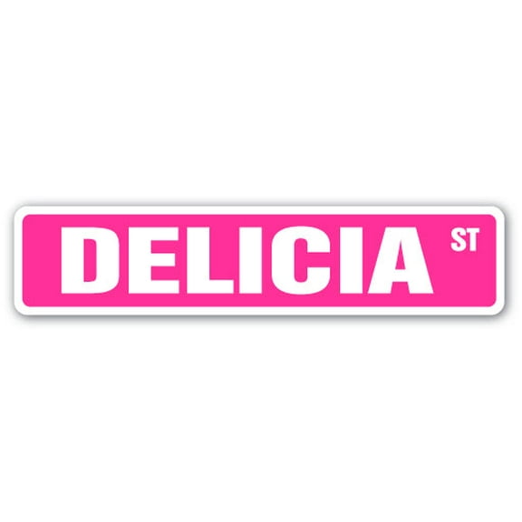 DELICIA Street Sign Childrens Name Room Sign | Indoor/Outdoor |  18" Wide