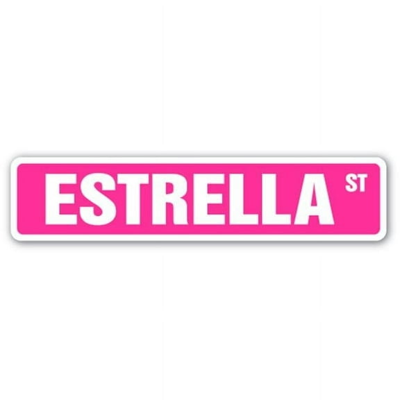 SignMission SS-ESTRELLA 4 x 18 in. Childrens Name Room Street Sign - Estrella