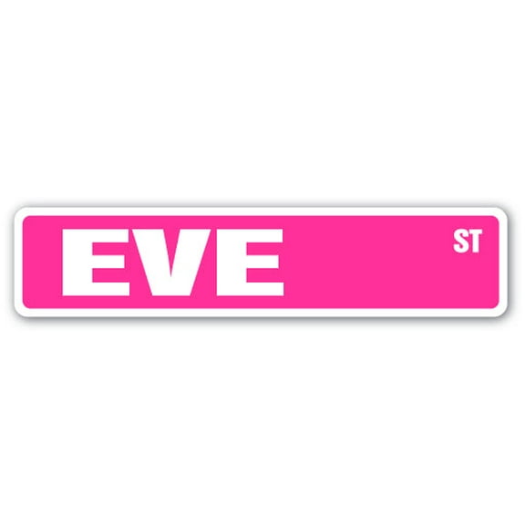 SignMission SS-EVE 4 x 18 in. Childrens Name Room Street Sign - Eve